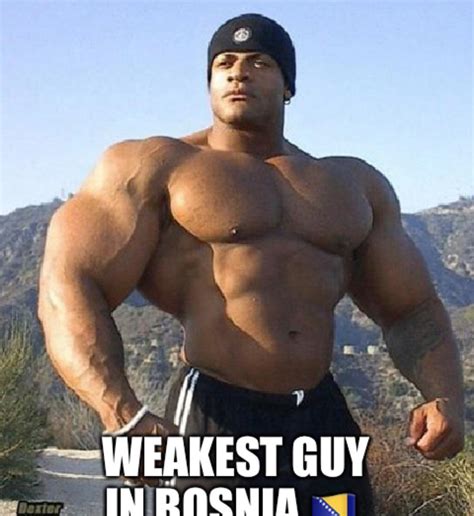 Weakest Guy In Bosnia Strongest Man Vs Weakest Man Know Your Meme