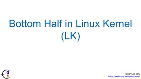 Bottom Half In Linux Kernel Ppt
