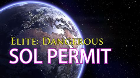 Sol, also known as the. Elite Dangerous - Sol Permit - YouTube