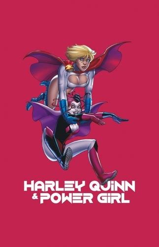 Harley Quinn And Power Girl De Amanda Conner Album Livre Decitre
