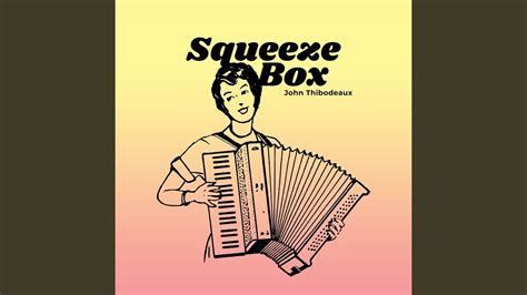Squeeze Box Youtube