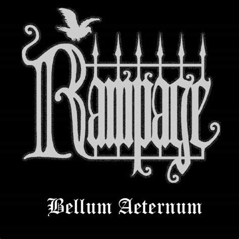 Rampage Bellum Aeternum Encyclopaedia Metallum The Metal Archives