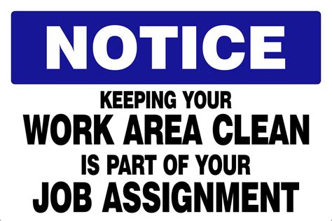Notice Keeping Your Work Area Clean Safety Sign Hyg03