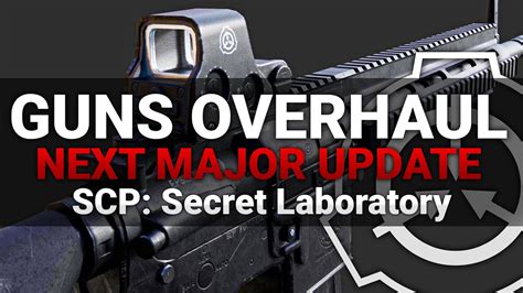 The Guns Overhaul In Scp Secret Laboratory Youtube