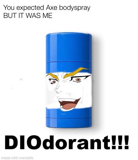 You Expected A Title But It Was Me Dio Rgoodanimemes