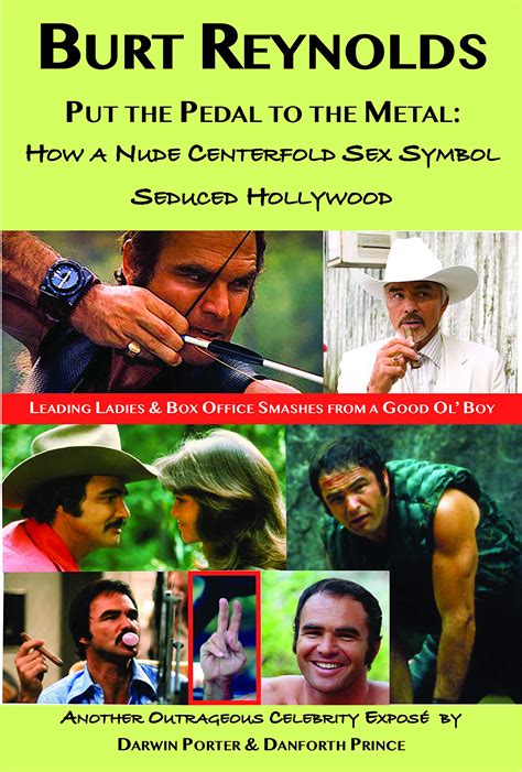 Buy Burt Reynolds Put The Pedal To The Metal How A Nude Centerfold Sex Symbol Seduced