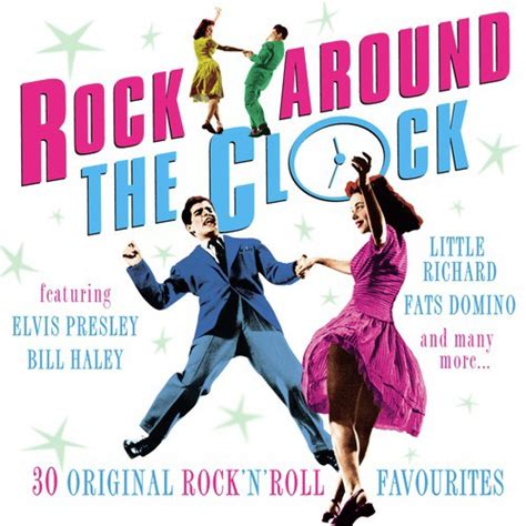Rock Around The Clock 30 Original Rock N Roll Favourites Songs
