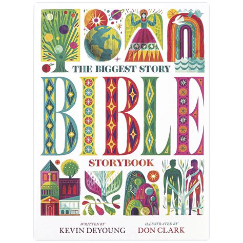 The Biggest Story Bible Storybook By Kevin Deyoung And Don Clark