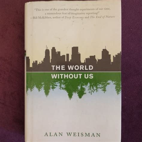 Alan Weisman Accents The World Without Us By Alan Weisman Hardcover