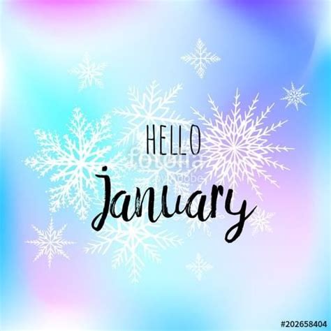 Hello January Hello January January Quotes January Wallpaper