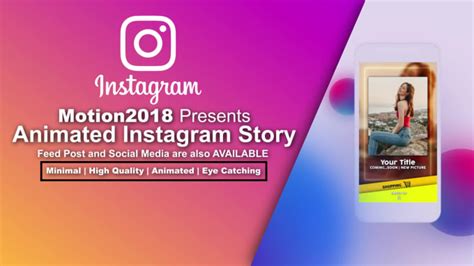 Make Awesome Animated Instagram Story By Motions2018 Fiverr