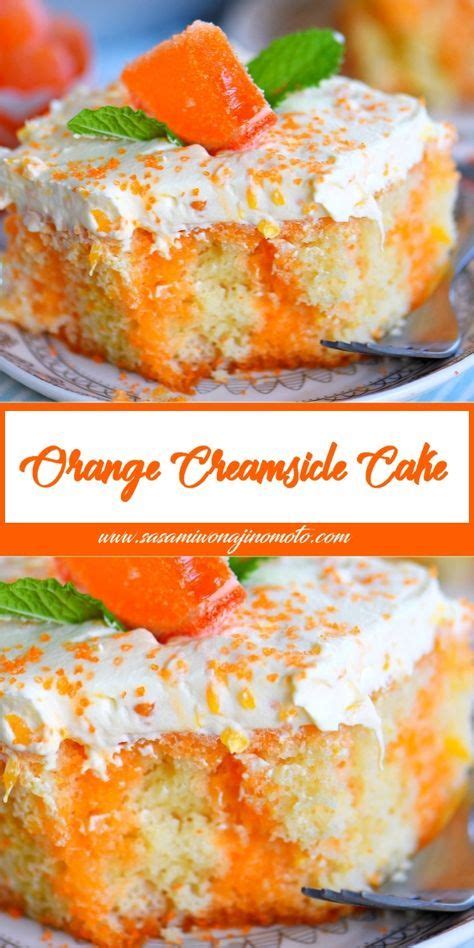 Orange Creamsicle Cake Recipe Creamsicle Cake Desserts Dessert