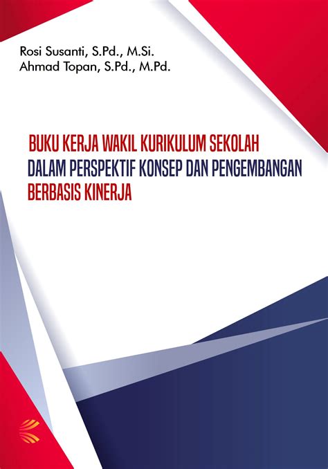 Buku Kerja Wakil Kurikulum Sekolah Dalam Perspektif Konsep Dan