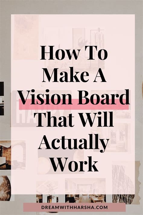 How To Make A Vision Board That Will Work For You Making A Vision