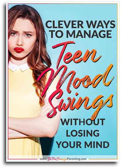 Clever Ways To Manage Teen Mood Swings Without Losing Your Mind — Be