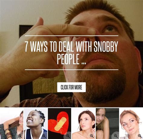 7 Ways To Deal With Snobby People Snobby People Snobby People