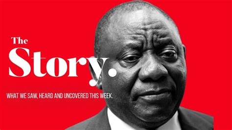 Podcast The Story Ramaphosa Facing Mounting Pressure