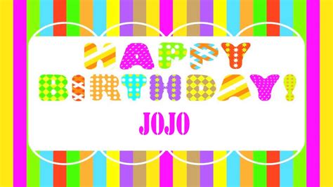 Jojo Wishes And Mensajes Happy Birthday Youtube
