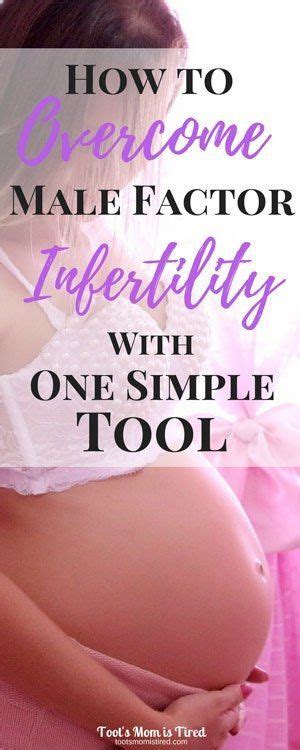 How To Overcome Male Factor Infertility With One Simple Tool Male