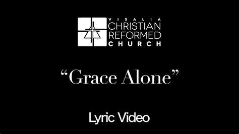 Grace Alone Lyric Video Youtube