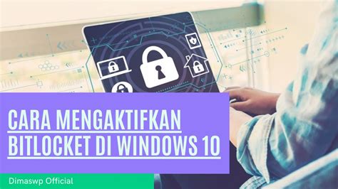 Cara Mengaktifkan Bitlocker Di Windows Youtube