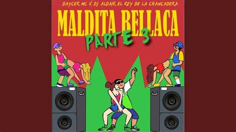 Maldita Bellaca Pt 3 2023 Remasterizado Youtube