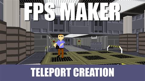 Fps Maker 3d Teleport Creation Youtube