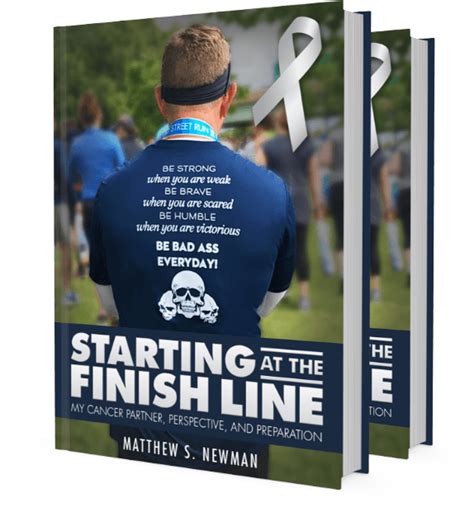 Starting At The Finish Line By Matthew S Newman