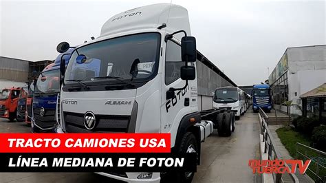 Tracto Camiones Usa I Nueva Línea De Camiones Medianos Foton Youtube