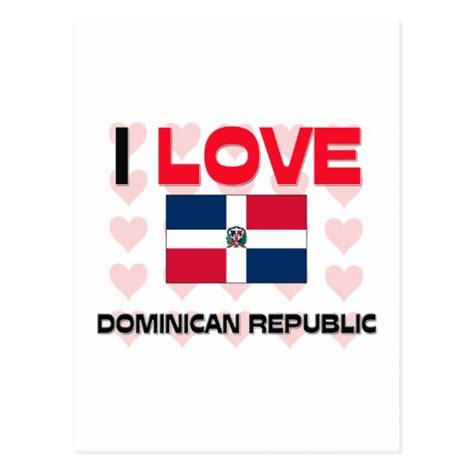 I Love Dominican Republic Postcard Zazzle