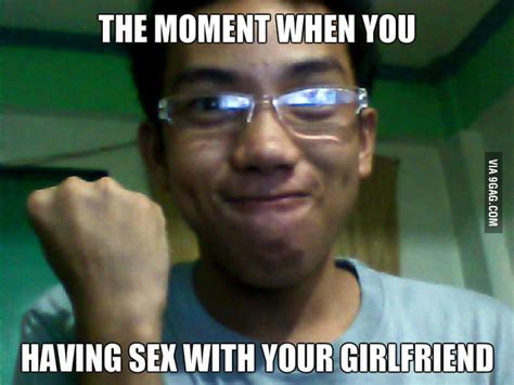 the moment when you having sex 9gag