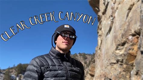 February Clear Creek Canyon Climbing The Graveyard Youtube