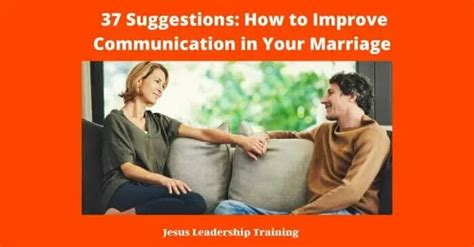 37 Suggestions How To Improve Communication In Your Marriage