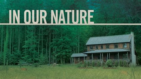 In Our Nature Official Trailer Hd Youtube