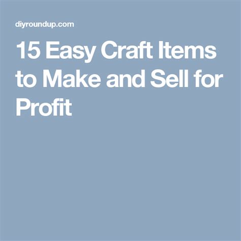 15 Easy Craft Items To Make And Sell For Profit Items To Make And