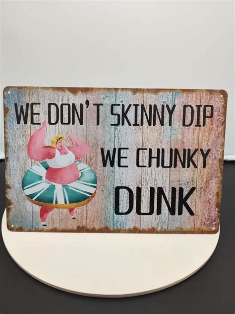 We Dont Skinny Dip We Chunky Dunk 12x8 Pool Wall Sign Retro Metal Poster