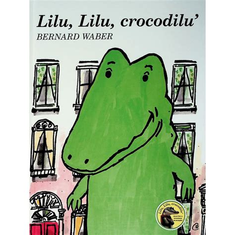 Lilu Lilu Crocodilu