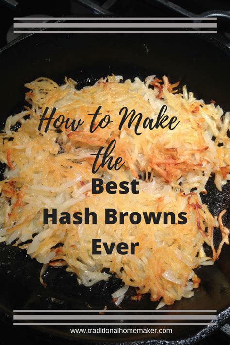 Cover the patty and let it cook for about 5 minutes. How to Make the Best Hash Browns Ever | Cooking hashbrowns ...