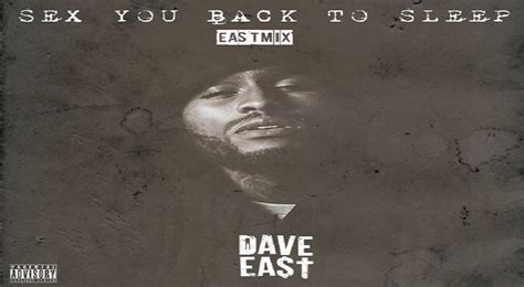 Dave East Sex You Back To Sleep