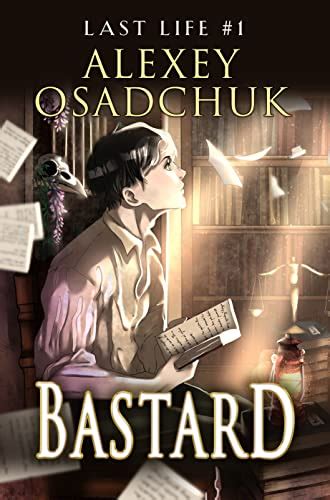 bastard last life book 1 a progression fantasy series romans et littérature
