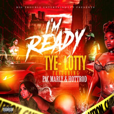 I M Ready Single By Tye Lotty Spotify