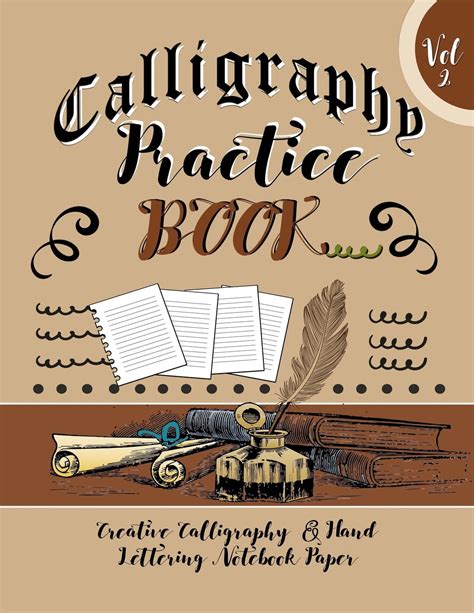 Calligraphy Practice Book Vol 2 Creative Calligraphy And Hand Lettering