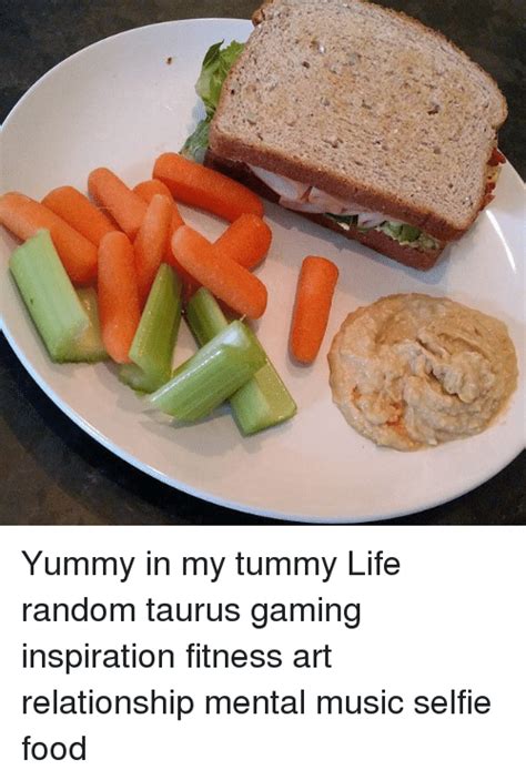 Yummy In My Tummy Life Random Taurus Gaming Inspiration Fitness Art