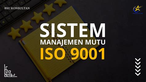 Sistem Manajemen Mutu Iso 9001 Bsu Konsultan
