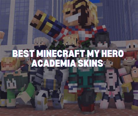 Best Minecraft My Hero Academia Skins To Try Out In 2023