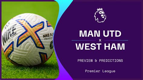 Man Utd V West Ham Live Stream How To Watch Premier League Online
