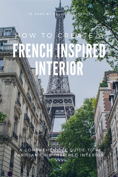 this guide will walk you through the basic elements of a parisian chic interior making it