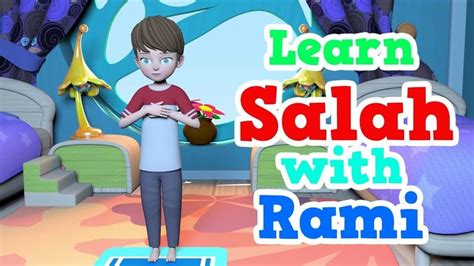 Learn How To Pray With Rami Learn Salah For Kids Pray