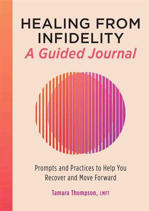 Healing From Infidelity A Guided Journal Book By Tamara Thompson