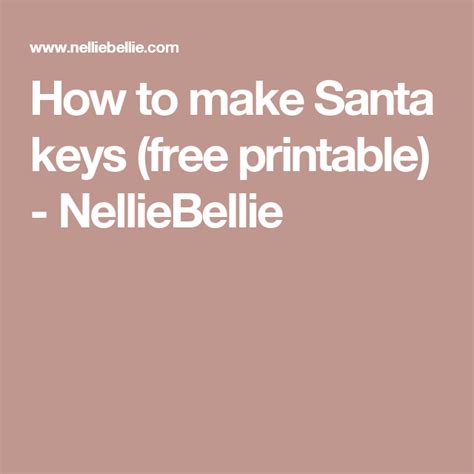 How To Make Santa Keys Free Printable ⋆ Nelliebellie Free